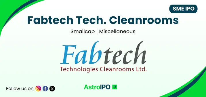 Fabtech Technologies IPO - AstroIPO