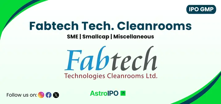 Fabtech Technologies IPO GMP - AstroIPO
