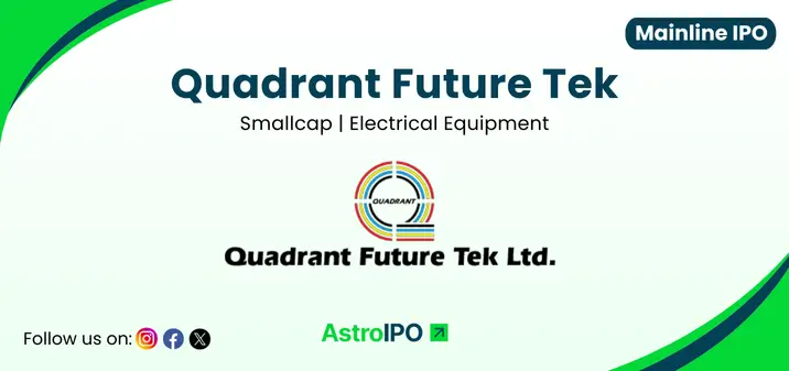 Quadrant Future Tek IPO - AstroIPO