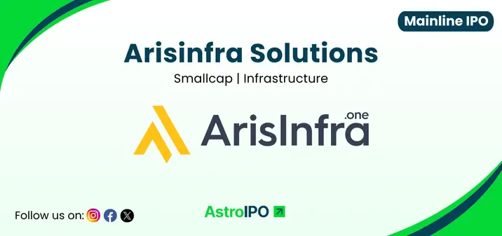 Arisinfra Solutions IPO - AstroIPO