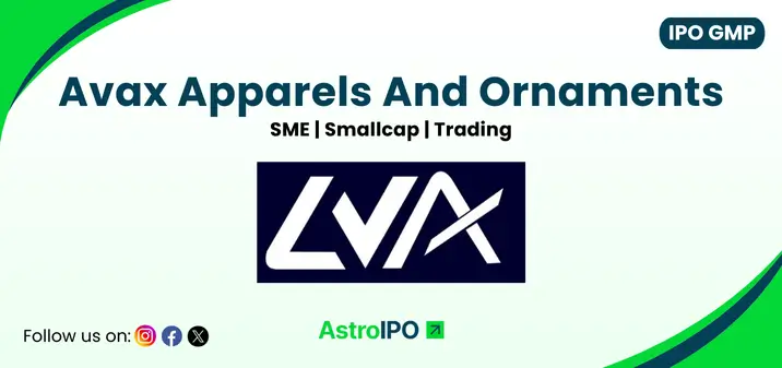 Avax Apparels And Ornaments IPO GMP - AstroIPO