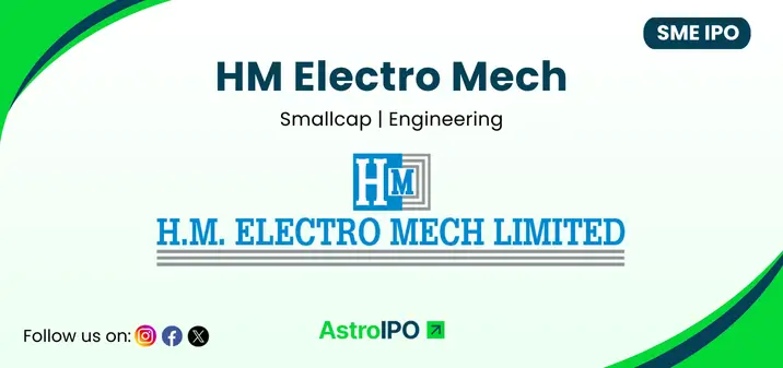 HM Electro Mech IPO - AstroIPO