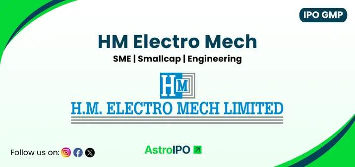 HM Electro Mech IPO GMP - AstroIPO