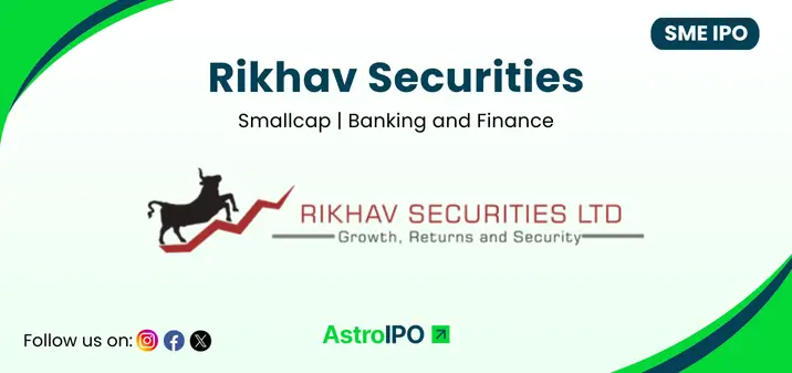 Rikhav Securities IPO - AstroIPO