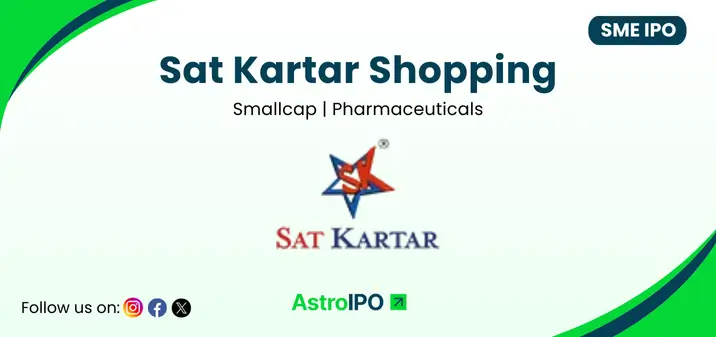 Sat Kartar Shopping IPO - AstroIPO