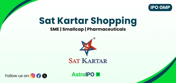 Sat Kartar Shopping IPO GMP - AstroIPO