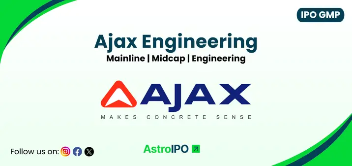 Ajax Engineering IPO GMP - AstroIPO