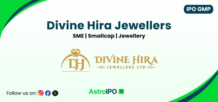 Divine Hira Jewellers IPO GMP - AstroIPO