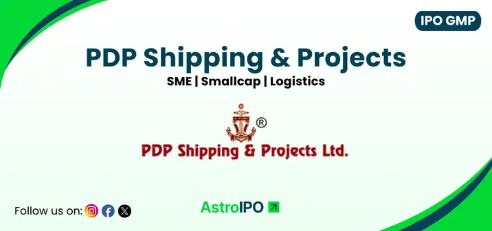PDP Shipping & Projects IPO GMP - AstroIPO