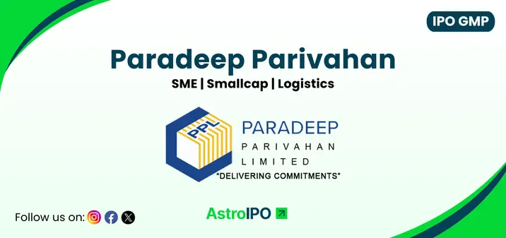 Paradeep Parivahan IPO GMP - AstroIPO