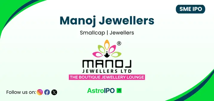 Manoj Jewellers IPO - AstroIPO