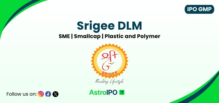 Srigee DLM IPO GMP - AstroIPO
