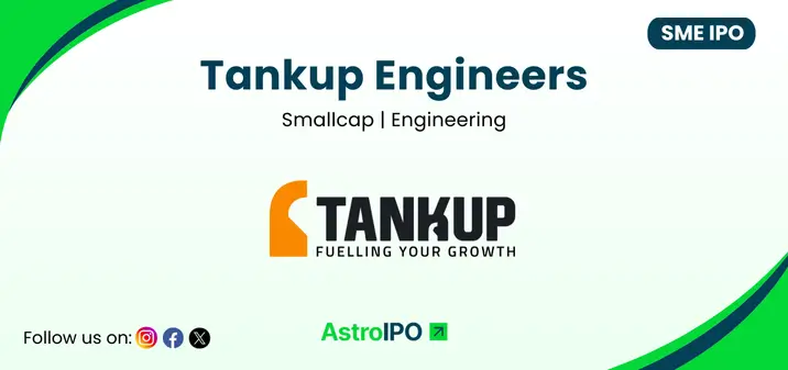 Tankup Engineers IPO - AstroIPO