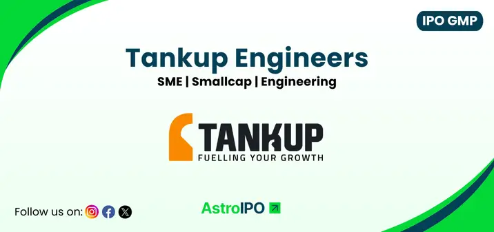 Tankup Engineers IPO GMP - AstroIPO
