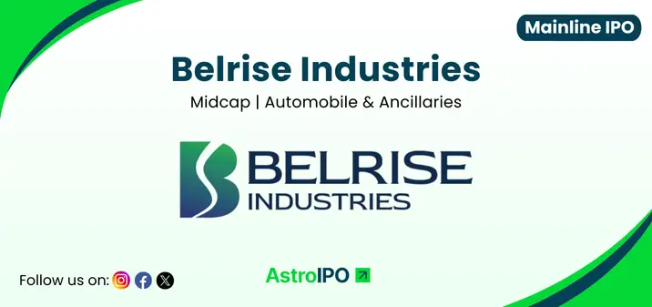 Belrise Industries IPO - AstroIPO