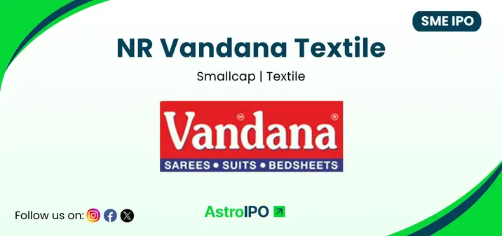 NR Vandana Textile IPO - AstroIPO