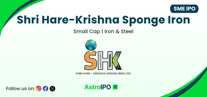 Shri Hare-Krishna Sponge Iron IPO - AstroIPO