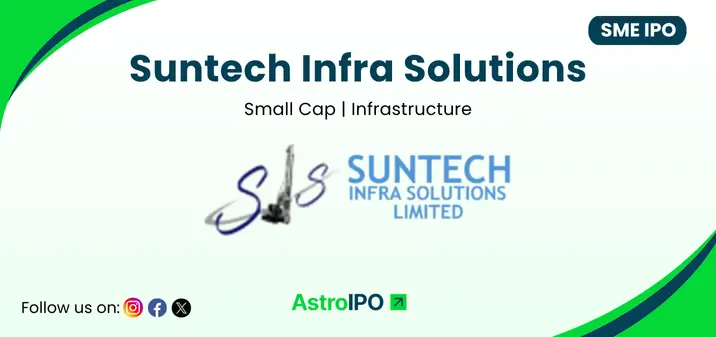 Suntech Infra Solutions IPO - AstroIPO