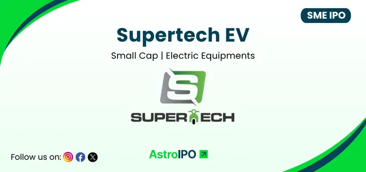 Supertech EV IPO - AstroIPO