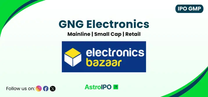 GNG Electronics IPO GMP - AstroIPO