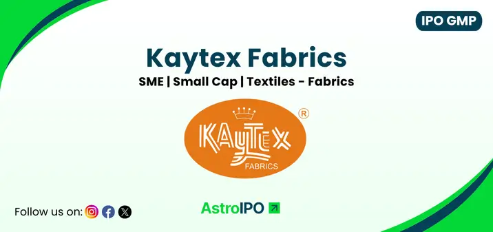 Kaytex Fabrics IPO GMP - AstroIPO