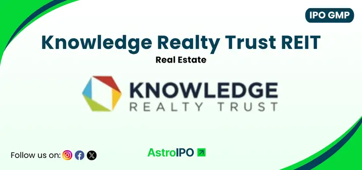 Knowledge Realty Trust REIT IPO GMP - AstroIPO
