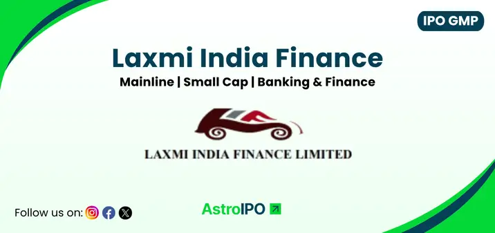Laxmi India Finance IPO GMP - AstroIPO
