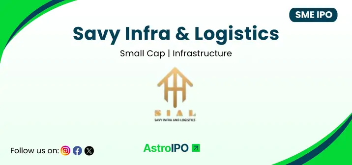 Savy Infra IPO - AstroIPO