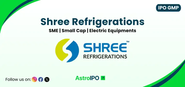 Shree Refrigerations IPO GMP - AstroIPO
