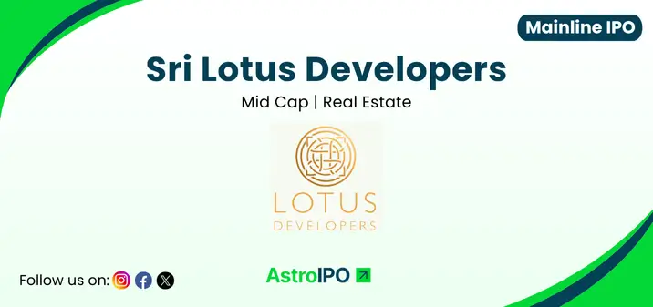 Sri Lotus Developers IPO - AstroIPO