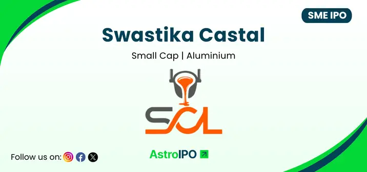 Swastika Castal IPO - AstroIPO