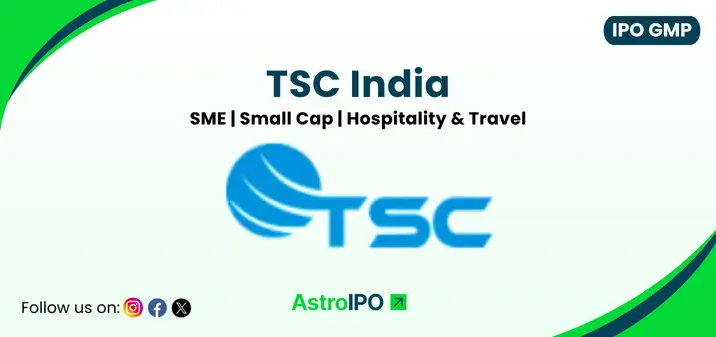 TSC India IPO GMP - AstroIPO