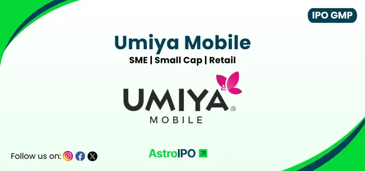 Umiya Mobile IPO GMP - AstroIPO