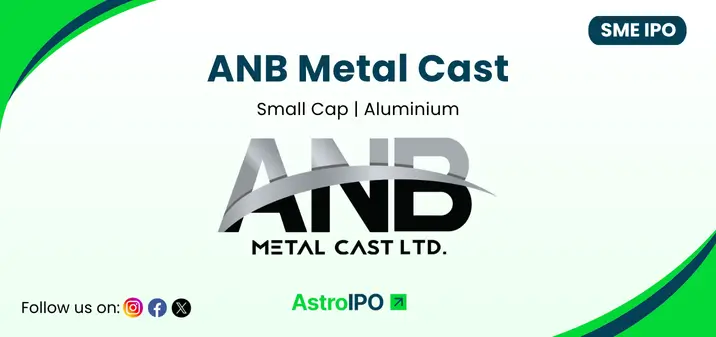ANB Metal Cast IPO - AstroIPO