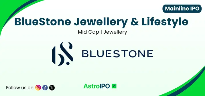 BlueStone Jewellery IPO - AstroIPO