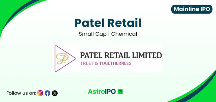 Patel Retail IPO - AstroIPO