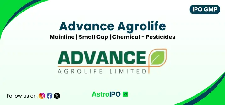 Advance Agrolife IPO GMP - AstroIPO