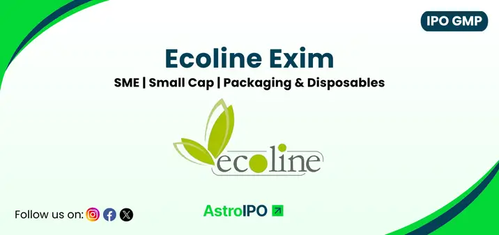 Ecoline Exim IPO GMP - AstroIPO