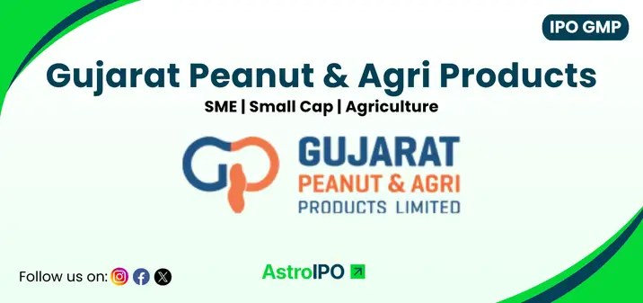 Gujarat Peanut IPO GMP - AstroIPO