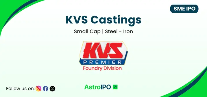 KVS Castings IPO - AstroIPO