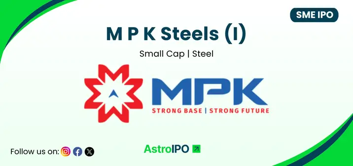 MPK Steels IPO - AstroIPO