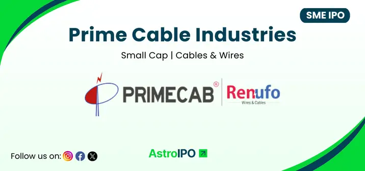 Prime Cable Industries IPO - AstroIPO