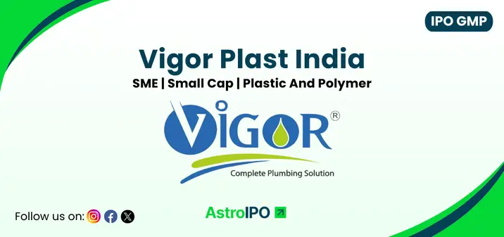 Vigor Plast IPO GMP - AstroIPO