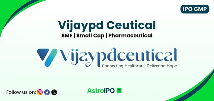 Vijaypd Ceutical IPO GMP - AstroIPO