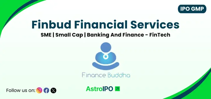Finbud Financial IPO GMP - AstroIPO