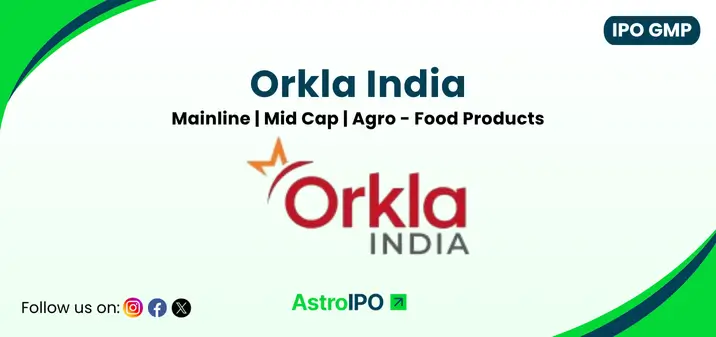 Orkla India IPO GMP - AstroIPO