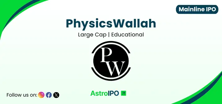 PhysicsWallah IPO - AstroIPO