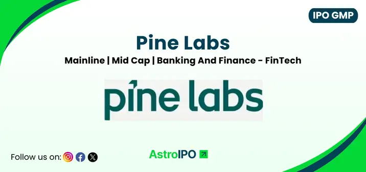 Pine Labs IPO GMP - AstroIPO