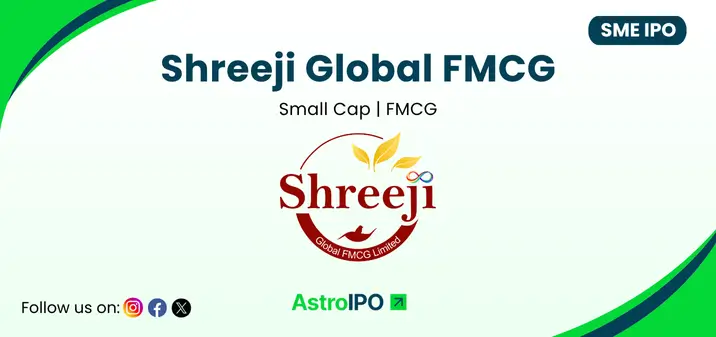 Shreeji Global FMCG IPO - AstroIPO