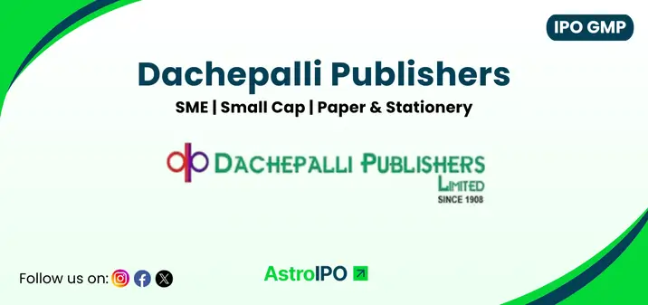 Dachepalli Publishers IPO GMP - AstroIPO